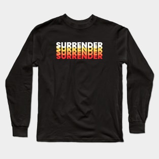 Surrender | Christian Typography Long Sleeve T-Shirt